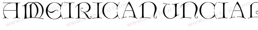Ameirican Unciale字体转换